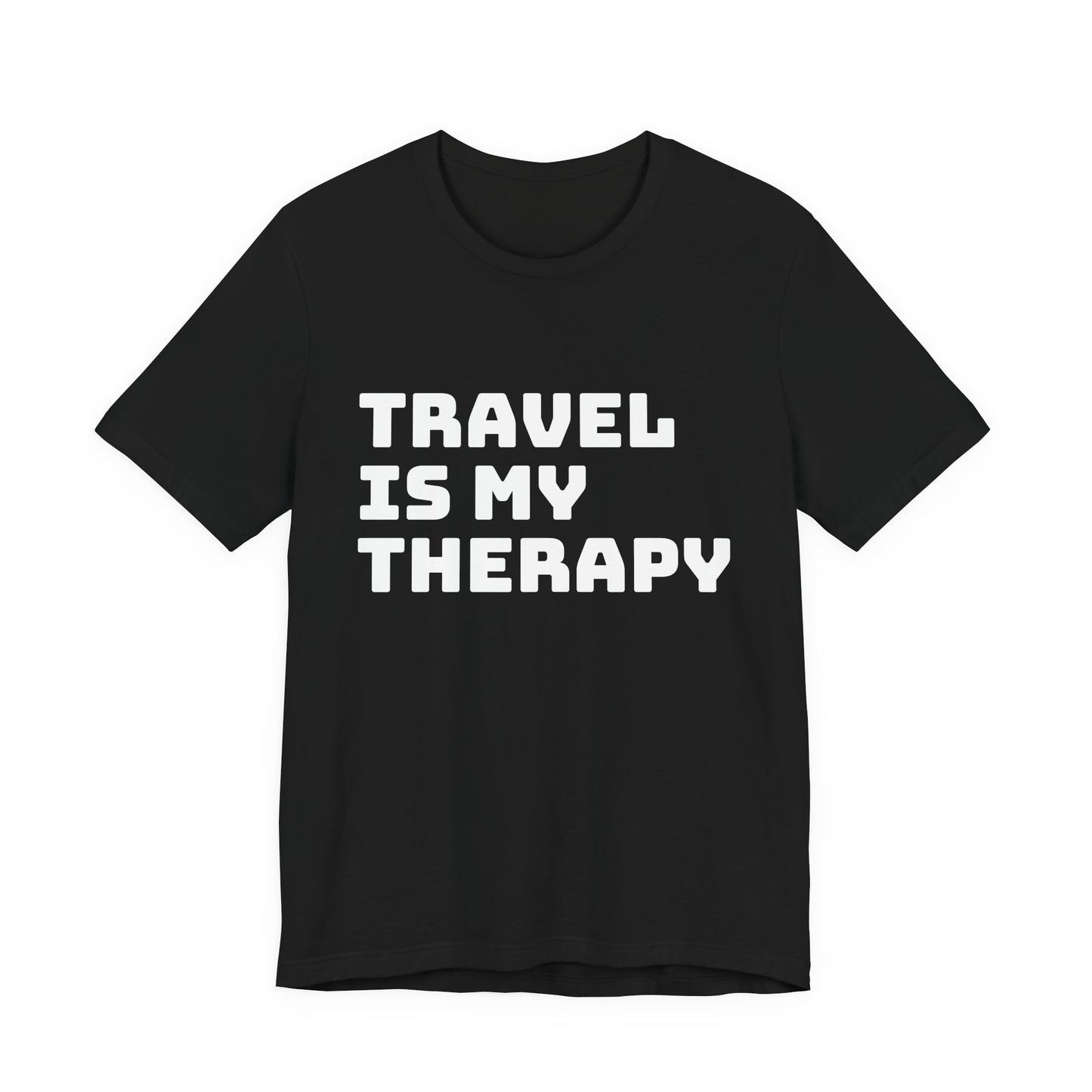 Travel Is My Therapy Tee, Unisex Travel Shirt, Adventure Tee, Travel Lover Gift, Vacation Tee, Summer Essentials, Wanderlust Apparel