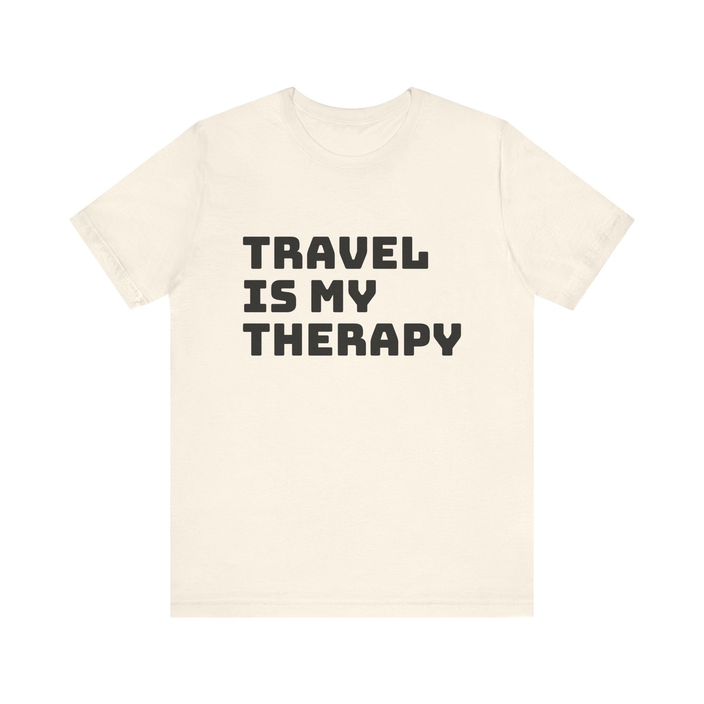 Travel Is My Therapy Tee, Unisex Travel Shirt, Adventure Tee, Travel Lover Gift, Vacation Tee, Summer Essentials, Wanderlust Apparel